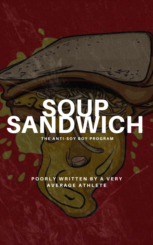 Soup Sandwich Pt 1